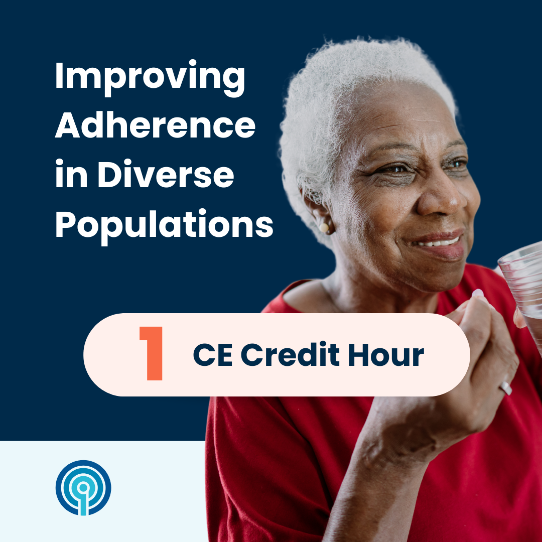 Improving Adherence in Diverse Populations (1 CE)