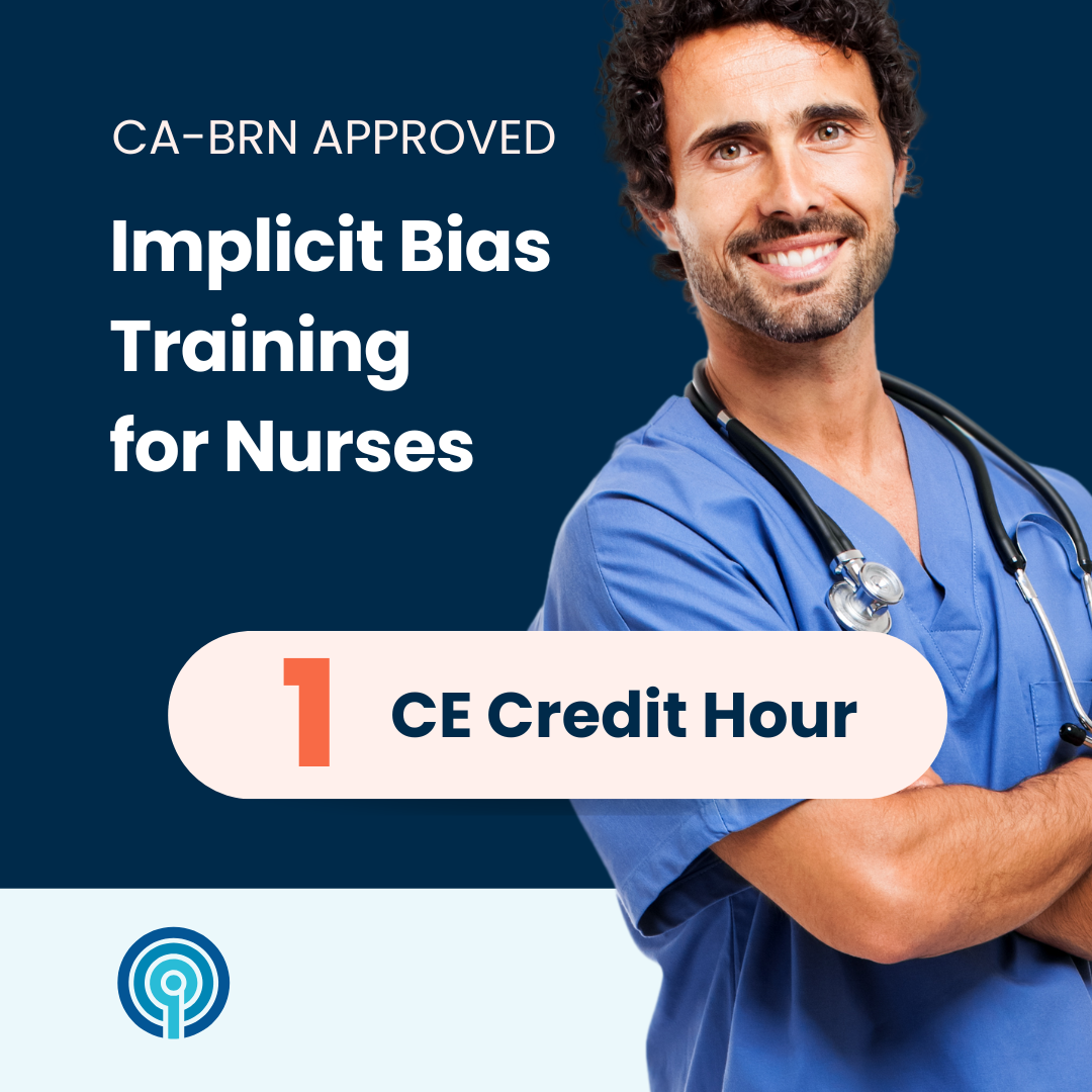 Implicit bias training for california nurses