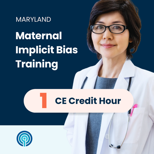 Maryland Maternal Bias Training (1 CE)
