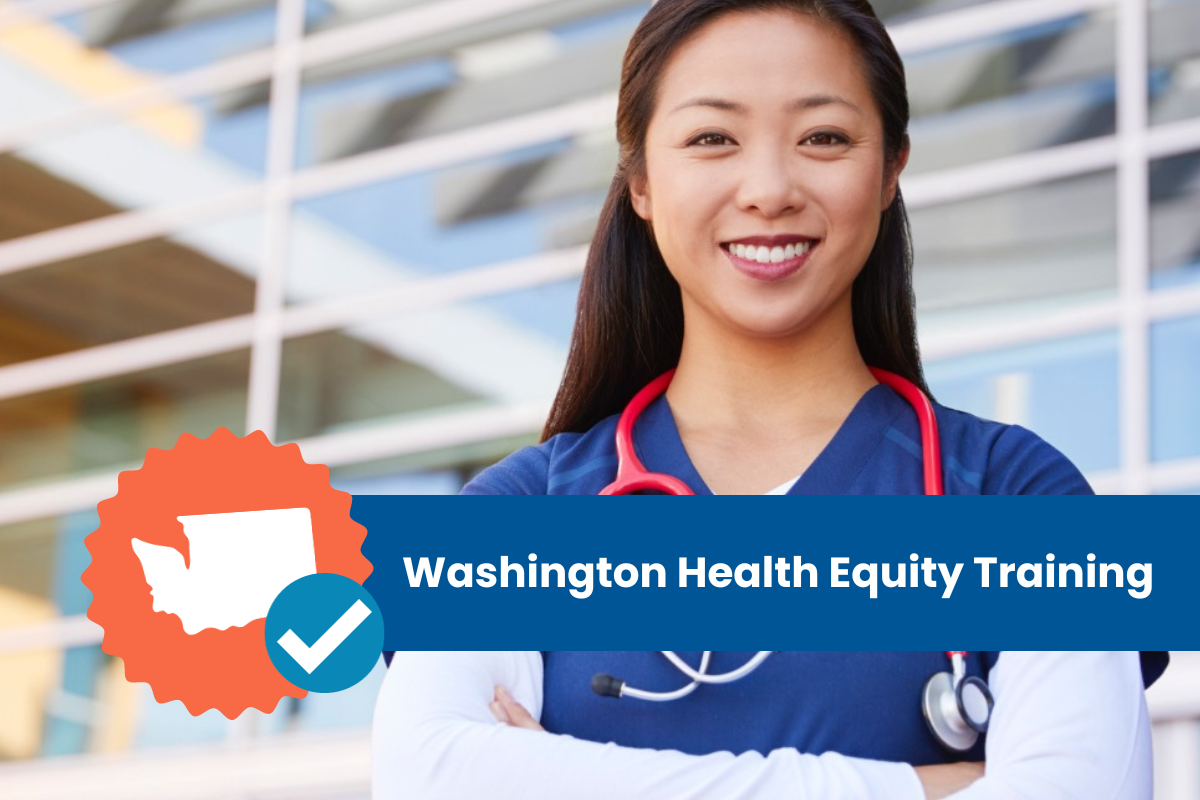 Washington Health Equity Training (2 CE Credit Hours) – Quality ...